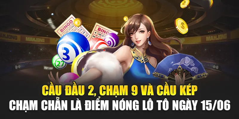 Soi Cầu Xổ Số Miền Nam 15/06 Và Những Lưu Ý Từ 188Bet 1 Cầu đầu 2, chạm 9 và cầu kép chạm chẵn là điểm nóng lô tô ngày 15/06